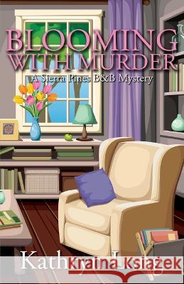 Blooming with Murder Kathryn Long   9781684920679