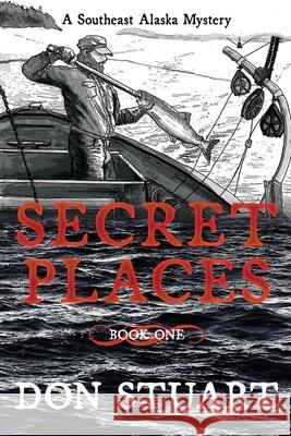 Secret Places Don Stuart 9781684922369 Epicenter Press (WA)