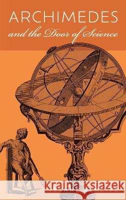 Archimedes and the Door of Science: Immortals of Science Jeanne Bendick 9781684930937 Mockingbird Press