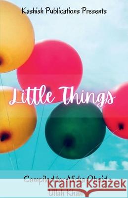 Little Things Alisha Obaid Ullah Khan 9781684944095