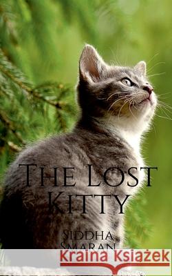 The Lost Kitty Siddha Smaran 9781684947355 Notion Press, Inc.