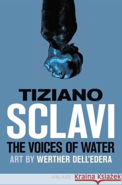 The Voices of Water Tizlano Sclavi Werther Dell'edera 9781684970193