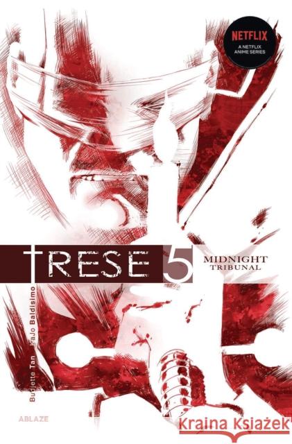 Trese Vol 5: Midnight Tribunal Budjette Tan Kajo Baldisimo 9781684970834 Ablaze, LLC