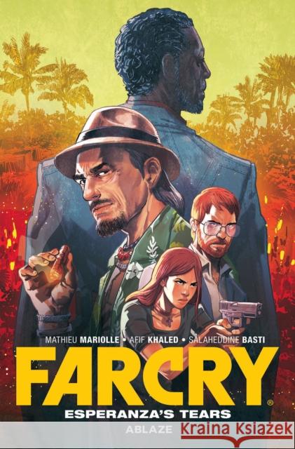 Far Cry: Esperanza's Tears Mathieu Mariolle 9781684971107