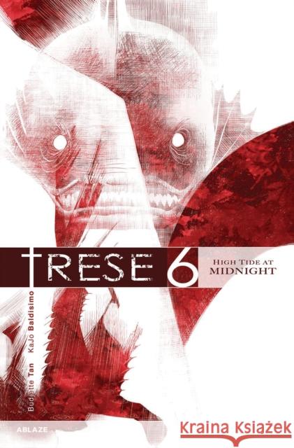 Trese Vol 6: High Tide at Midnight Budjette Tan 9781684971299 Ablaze, LLC