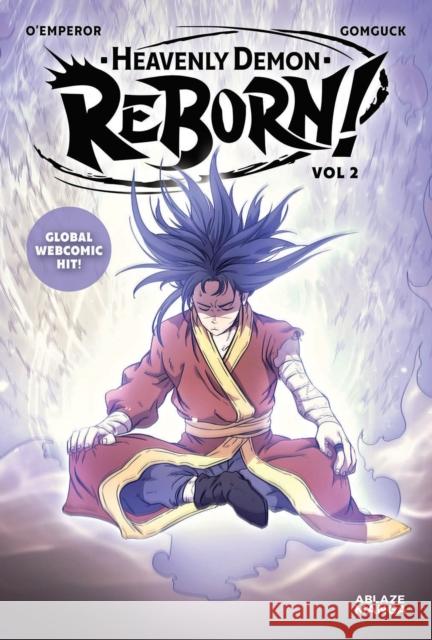 Heavenly Demon Reborn! Vol 2 O'Emperor                                Gom-Guk 9781684971381 Ablaze, LLC