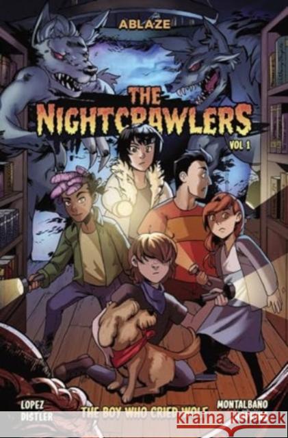 The Nightcrawlers Vol 1: The Boy Who Cried Wolf Marco Lopez Rachel Distler 9781684972838 Ablaze
