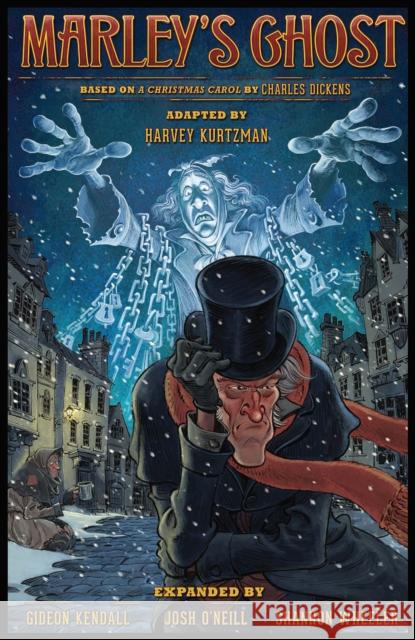 Harvey Kurtzman's Marley's Ghost Charles Dickens Harvey Kurtzman Josh O'Neill 9781684973538