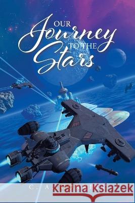 Our Journey To The Stars C A Correll 9781684982554 Newman Springs