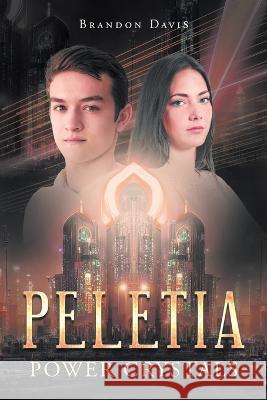 Peletia: Power Crystals Brandon Davis 9781684986057 Newman Springs