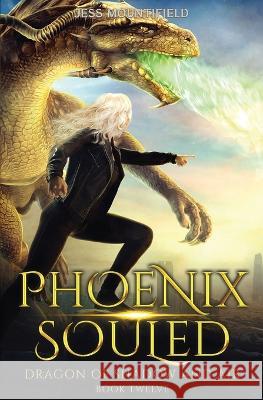 Phoenix Souled: Dragon of Shadow and Air Book 12 Jess Mountifield   9781685004002
