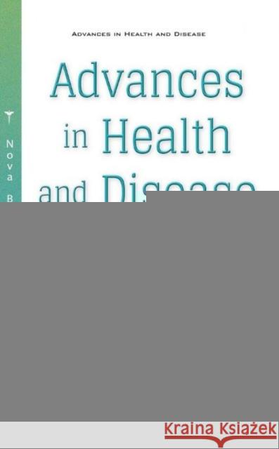 Advances in Health and Disease. Volume 43 Lowell T. Duncan   9781685070137 Nova Science Publishers Inc