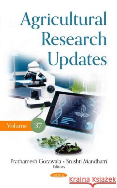 Agricultural Research Updates. Volume 37: Volume 37 Prathamesh Gorawala   9781685070731 Nova Science Publishers Inc