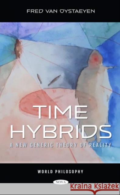 Time Hybrids Fred Van Oystaeyen 9781685072131