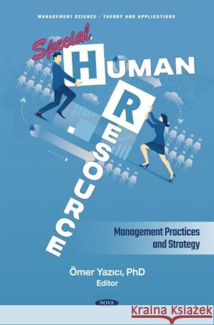 Special Human Resource Management Practices and Strategy Ömer Yazıcı 9781685072797