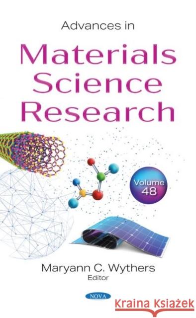Advances in Materials Science Research. Volume 48 Maryann C. Wythers   9781685073718 Nova Science Publishers Inc
