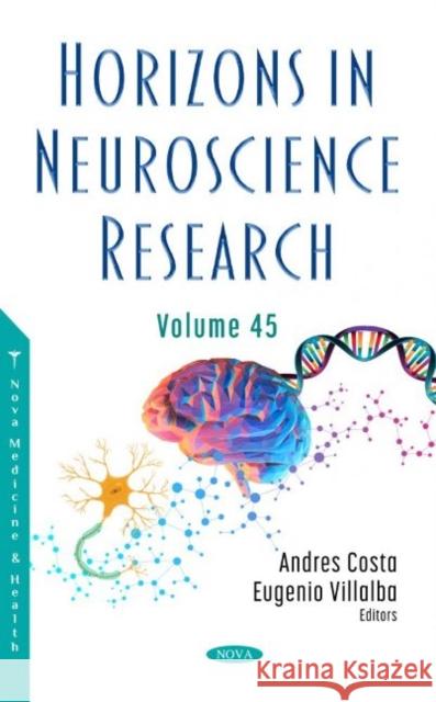 Horizons in Neuroscience Research. Volume 45 Costa Costa 9781685075095