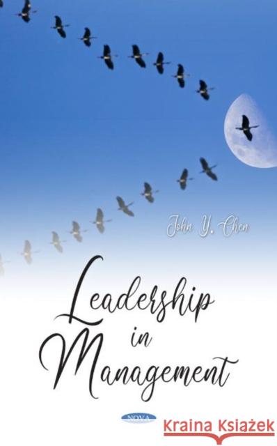 Leadership in Management John Y. Chen 9781685075828 Nova Science Publishers Inc