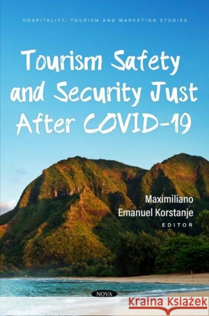 Tourism Safety and Security Just After COVID-19 Maximiliano E. Korstanje   9781685077389 Nova Science Publishers Inc