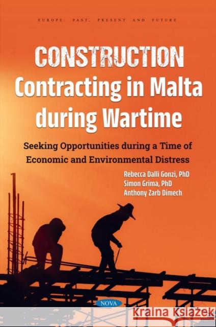 Construction Contracting in Malta During Wartime Rebecca Dalli Gonzi 9781685078584
