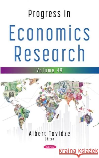 Progress in Economics Research. Volume 49 Albert Tavidze   9781685078676 Nova Science Publishers Inc