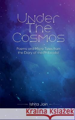 Under The Cosmos Ishita Jain 9781685090562