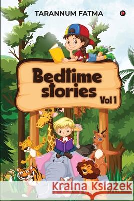 Bedtime Stories - Vol 1 Tarannum Fatma 9781685096304