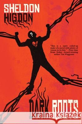 Dark Roots Sheldon Higdon 9781685101701