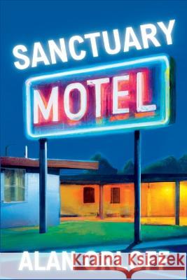 Sanctuary Motel: A Mess Hopkins Novel Alan Orloff 9781685123970