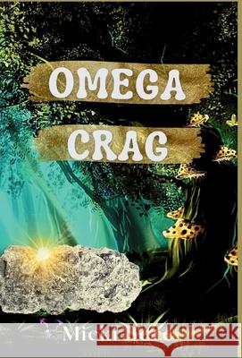 Omega Crag: Zahra of the Uwharries Micki Bare 9781685126445