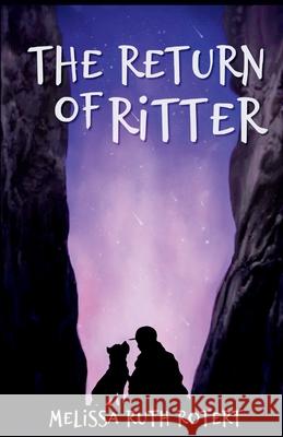 The Return of Ritter: The Ridders Series Melissa Ruth Rotert 9781685126629