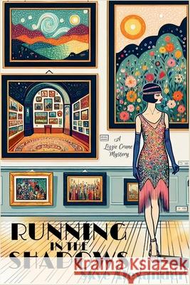 Running in the Shadows: A Lizzie Crane Mystery Skye Alexander 9781685127060