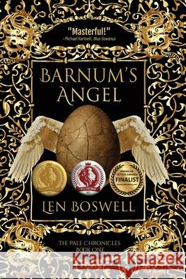 Barnum's Angel Len Boswell 9781685130381 Black Rose Writing