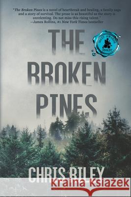 The Broken Pines: A Novel of Suspense Chris Riley 9781685130565 Black Rose Writing