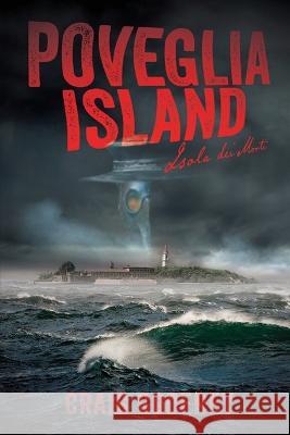 Poveglia Island Craig Godfrey 9781685131869 Black Rose Writing