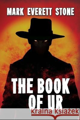 The Book of Ur Mark Everett Stone 9781685132590