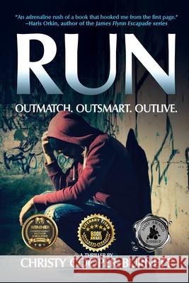 Run: Outmatch, Outsmart, Outlive Christy Cooper-Burnett 9781685134402 Black Rose Writing