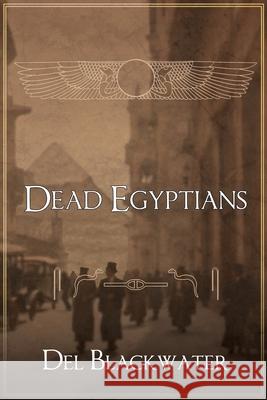 Dead Egyptians del Blackwater 9781685134587