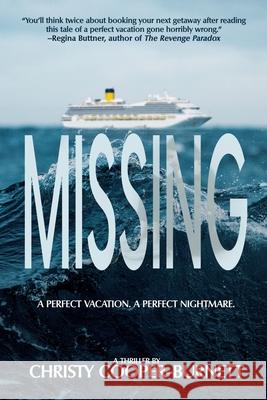 Missing: A Perfect Vacation. A Perfect Nightmare. Christy Cooper-Burnett 9781685135195 Black Rose Writing