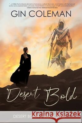 Desert Bold Gin Coleman 9781685136444 Black Rose Writing