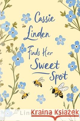 Cassie Linden Finds Her Sweet Spot Linda Avellar 9781685136925 Black Rose Writing