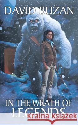 In the Wrath of Legends David Buzan 9781685137205 Black Rose Writing