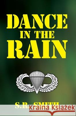 Dance in the Rain S. R. Smith 9781685157883 Palmetto Publishing