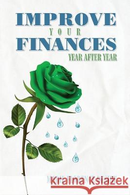 Improve Your Finances Year After Year Marie Florence Desire   9781685158750