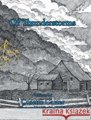 Of Thunderstorms Cosette Carter Nicoleta Dabija 9781685170646 Christian Faith Publishing, Inc
