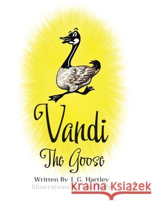 Vandi The Goose J G Hartley, Paul Rufe 9781685179120 Christian Faith