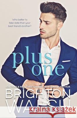 Plus One Brighton Walsh 9781685180157 Bright Publishing