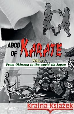 ABCD OF KARATE - Vol.1 Ashwin Prakash 9781685238872