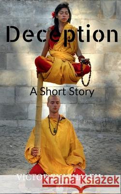 Deception: A Short Story Victor Ehighaleh 9781685239558 Notion Press