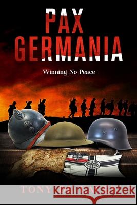 Pax Germania: Winning No Peace Tony de Lacey 9781685245665 Bookwire